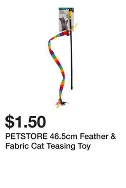 Dollarama PETSTORE 46.5cm Feather & Fabric Cat Teasing Toy offer