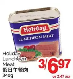 T&T Supermarket HOLIDAY LUNCHEON MEAT, 340g offer