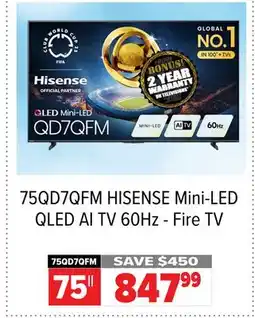 2001 Audio Video 75QD7QFM HISENSE Mini-LED QLED AI TV 60Hz - Fire TV offer