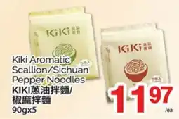 T&T Supermarket KIKI AROMATIC SCALLION/SICHUAN-PEPPER NOODLES, 90gx5 offer