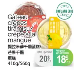 T&T Supermarket GÂTEAU CRÊPES TIRAMISU/ CRÊPE A LA MANGUE, 410G/560G offer