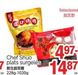 T&T Supermarket CHEF SHUO PLATS SURGELÉS, 228G-1020G offer