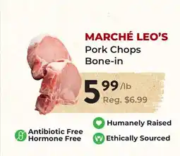 Marche Leo's MARCHÉ LEO'S Pork Chops offer