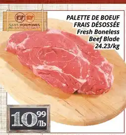 Supermarché PA PALETTE DE BOEUF FRAIS DÉSOSSÉE | Fresh Boneless Beef Blade offer
