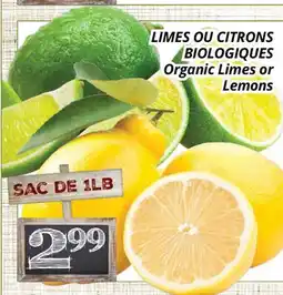Supermarché PA LIMES OU CITRONS BIOLOGIQUES | Organic Limes or Lemons offer