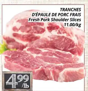 Supermarché PA TRANCHES D'ÉPAULE DE PORC FRAIS | Fresh Pork Shoulder Slices offer