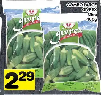 Supermarché PA GOMBO LARGE GIVREX | Okra offer