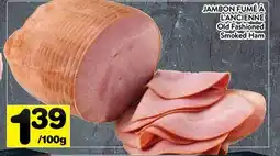 Supermarché PA JAMBON FUMÉ À L'ANCIENNE | Old Fashioned Smoked Ham offer