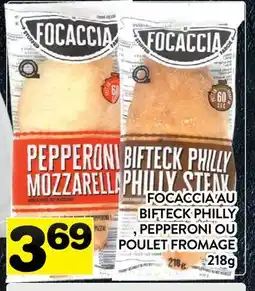 Supermarché PA FOCACCIA AU BIFTECK PHILLY PEPPERONI OU POULET FROMAGE offer