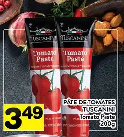 Supermarché PA PÂTE DE TOMATES TUSCANINI | Tomato Paste offer
