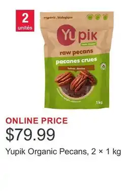 Costco Yupik Organic Pecans, 2 × 1 kg offer