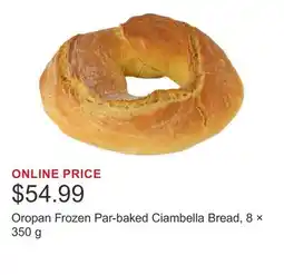 Costco Oropan Frozen Par-baked Ciambella Bread, 8 × 350 g offer