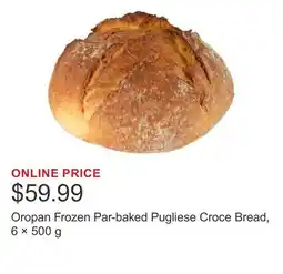 Costco Oropan Frozen Par-baked Pugliese Croce Bread, 6 × 500 g offer