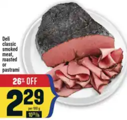 Marché Adonis Deli classic smoked meat, roasted or pastrami offer