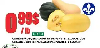 Marches Tau COURGE MUSQEE, ACORN ET SPAGHETTI BIOLOGIQUE offer