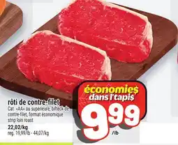 Metro RÔTI DE CONTRE-FILET | STRIP LOIN ROAST offer