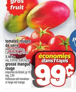 Metro TOMATES ROUGES DE SERRE | GROSSE MANGUE ROUGE offer