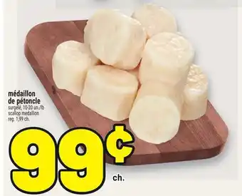 Metro MÉDAILLON DE PÉTONCLE | SCALLOP MEDALLION offer