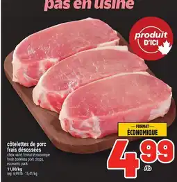 Metro CÔTELETTES DE PORC FRAIS DÉSOSSÉES | FRESH BONELESS PORK CHOPS, ECONOMIC PACK offer