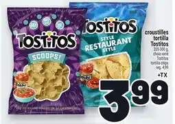 Metro CROUSTILLES TORTILLA TOSTITOS | TOSTITOS TORTILLA CHIPS offer