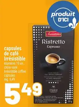 Metro CAPSULES DE CAFÉ IRRÉSISTIBLE | IRRÉSISTIBLE COFFEE CAPSULES offer