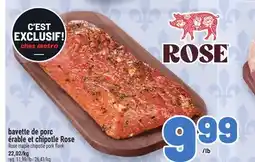Metro BAVETTE DE PORC ÉRABLE ET CHIPOTLE ROSE | ROSE MAPLE CHIPOTLE PORK FLANK offer