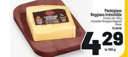 Metro PARMIGIANO REGGIANO IRRÉSISTIBLE | IRRÉSISTIBLE PARMIGIANO REGGIANO CHEESE offer