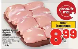 Metro HAUTS DE CUISSES DE POULET FRAIS DÉSOSSÉS | FRESH BONELESS CHICKEN THIGHS offer