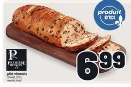 Metro PAIN VIENNOIS PREMIÈRE MOISSON | PREMIÈRE MOISSON VIENNESE BREAD offer