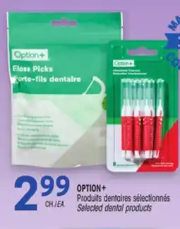 Uniprix OPTION+ Produits dentaires sélectionnés/Selected dental products offer
