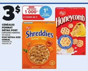 Provigo POST RETAIL SIZE, 311-525 G offer