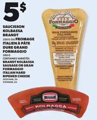 Provigo BRANDT KOLBASSA SAUSAGE, 250 G OR GRAN FORMAGGIO ITALIAN HARD RIPENED CHEESE, 200 G offer