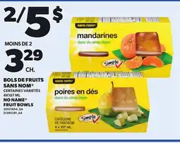 Provigo NO NAME FRUIT BOWLS, 4X107 ML offer
