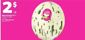 Provigo PC DINO MELON offer