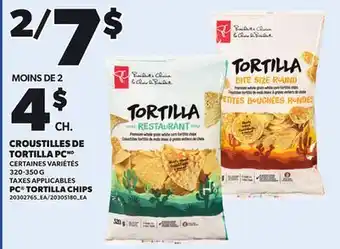 Provigo PC TORTILLA CHIPS, 320-350 G offer
