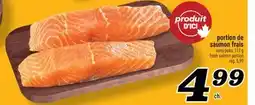 Marché Richelieu PORTION DE SAUMON FRAIS | FRESH SALMON PORTION offer