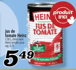 Marché Richelieu JUS DE TOMATE HEINZ | HEINZ TOMATO JUICE offer