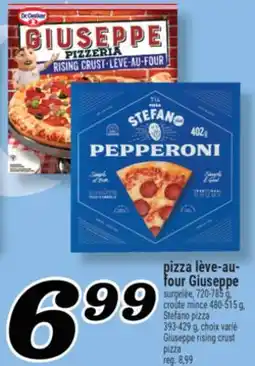 Marché Richelieu PIZZA LÈVE-AU- FOUR GIUSEPPE | GIUSEPPE RISING CRUST PIZZA offer