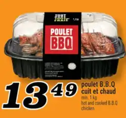 Marché Richelieu POULET B.B.Q CUIT ET CHAUD | HOT AND COOKED B.B.Q CHICKEN offer
