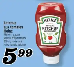 Marché Richelieu KETCHUP AUX TOMATES HEINZ | HEINZ TOMATO KETCHUP offer