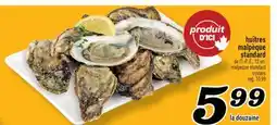 Marché Richelieu HUÎTRES MALPÈQUE STANDARD | MALPEQUE STANDARD OYSTERS offer