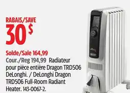 Canadian Tire DeLonghi Dragon TRD506 Full-Room Radiant Heater offer