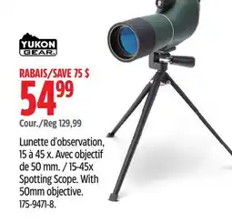 Canadian Tire Yukon Gear 15-45x Spotting Scope. With 50mm objective offer