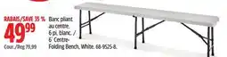 Canadian Tire For Living 6´ Centre- Folding Bench offer