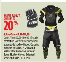 Canadian Tire Sherwood Rekker Elite Protective Kits and Bauer Hockey Gloves offer