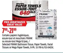 Canadian Tire Mega-Format Selected FRANK Bathroom Tissue, Paper Towels, Facial Tissues or Mega Paper Towels, 8-Pk offer
