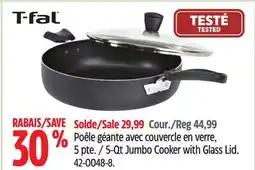 Canadian Tire T-fal 5-Qt Jumbo Cooker with Glass Lid offer