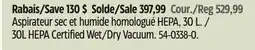 Canadian Tire Maximum 30L HEPA Certified Wet/Dry Vacuum offer