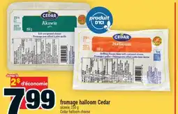 Super C fromage halloom Cedar | Cedar halloom cheese offer