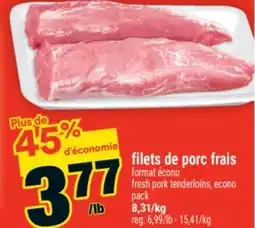 Super C filets de porc frais |fresh pork tenderloins, econo offer